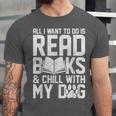 All I Want To Do Is Read Books Reading Dog Lovers Unisex Jersey T-Shirt