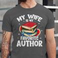 My Wife Is My Favorite Author Book Writer Unisex Jersey T-Shirt My Wife Is My Favorite Author Book Writer Unisex Jersey T-Shirt