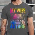 My Wife Is My Favorite Author Book Writer Writing Husband Unisex Jersey T-Shirt