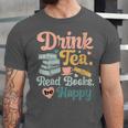 Women's Drink Tea Read Books Nerd Book Reader Book Reading Lover Unisex Jersey T-Shirt Women's Drink Tea Read Books Nerd Book Reader Book Reading Lover Unisex Jersey T-Shirt