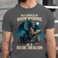 In a World Of Bookworms Be a Book Dragon Reading Unisex Jersey T-Shirt In a World Of Bookworms Be a Book Dragon Reading Unisex Jersey T-Shirt