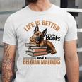 Belgian Malinois Dog Breed Life Is Better With Books And a Men Women Kids Unisex Jersey T-Shirt Belgian Malinois Dog Breed Life Is Better With Books And a Men Women Kids Unisex Jersey T-Shirt