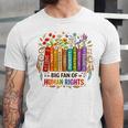 Boho Floral Book Big Fan Of Human Rights Liberal Protest Unisex Jersey T-Shirt