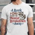 Book Lovers a Book a Day Keeps The Mental Breakdown Away Unisex Jersey T-Shirt Book Lovers a Book a Day Keeps The Mental Breakdown Away Unisex Jersey T-Shirt