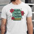 Books Are Better Than People Bookworm Librarian Reader Unisex Jersey T-Shirt Books Are Better Than People Bookworm Librarian Reader Unisex Jersey T-Shirt