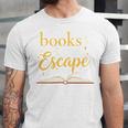 Books Are My Escape Simple Reading Quote Unisex Jersey T-Shirt Books Are My Escape Simple Reading Quote Unisex Jersey T-Shirt