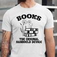 Books The Original Handheld Device Book Lover Unisex Jersey T-Shirt