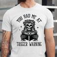 Buy Me Books And Tell Me To STFUATTDLAGG Outfits Spicy Smutty Book Reader You Had Me At Trigger Warning Unisex Jersey T-Shirt