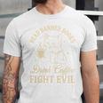 Cat Read Banned Books Drink Coffee Fight Evil Unisex Jersey T-Shirt