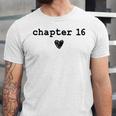 Chapter 16 Book Lovers Readers & Authors 16th Birthday Unisex Jersey T-Shirt Chapter 16 Book Lovers Readers & Authors 16th Birthday Unisex Jersey T-Shirt