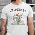 Chapter 24 Book Lovers & Readers 24th Birthday Wildflowers Unisex Jersey T-Shirt Chapter 24 Book Lovers & Readers 24th Birthday Wildflowers Unisex Jersey T-Shirt