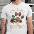 Dogs Books And Quilting Unisex Jersey T-Shirt