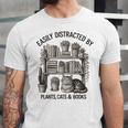 Easily Distracted By Plants Cats & Books Planting Gardening Unisex Jersey T-Shirt