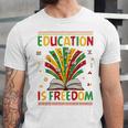Education Is Freedom Books Lover History Month Unisex Jersey T-Shirt Education Is Freedom Books Lover History Month Unisex Jersey T-Shirt