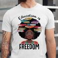 Education Is Freedom Teacher History Month Books Lover Unisex Jersey T-Shirt Education Is Freedom Teacher History Month Books Lover Unisex Jersey T-Shirt