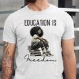 Education Is Freedom Teacher Women Books Black History Unisex Jersey T-Shirt