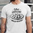 What Excellent Boiled Potatoes Book Lover Vintage Literature Unisex Jersey T-Shirt