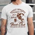 Hockey Romance Smut Reader Book Club Book Lover Bookish Unisex Jersey T-Shirt