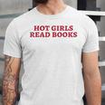Hot Girls Read Books Book Lovers Unisex Jersey T-Shirt Hot Girls Read Books Book Lovers Unisex Jersey T-Shirt