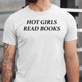 Hot Girls Read Books Confident Reading Bookworm Girl Unisex Jersey T-Shirt Hot Girls Read Books Confident Reading Bookworm Girl Unisex Jersey T-Shirt