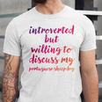 Introverted Willing To Discuss Portuguese Sheepdog Introvert Unisex Jersey T-Shirt Introverted Willing To Discuss Portuguese Sheepdog Introvert Unisex Jersey T-Shirt
