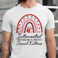 Introverted But Willing To Discuss Serial Killers True Crime Unisex Jersey T-Shirt