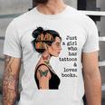 Just a Girl Who Has Tattoos And Love Books Tattooed Inked Unisex Jersey T-Shirt