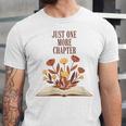 Just One More Chapter Book Lovers Floral Unisex Jersey T-Shirt Just One More Chapter Book Lovers Floral Unisex Jersey T-Shirt