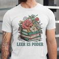Leer ES Poder Cute Floral Spanish Teacher Book Reading Unisex Jersey T-Shirt