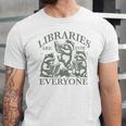 Libraries Are For Everyone Racoon Read Banned Book Librarian Unisex Jersey T-Shirt