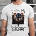 Meadows Baby Our Last Name Is Meadows Dark Romance Smut Book Unisex Jersey T-Shirt Meadows Baby Our Last Name Is Meadows Dark Romance Smut Book Unisex Jersey T-Shirt