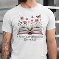 a New Chapter Begins Retired 2025 Floral Book Retirement Unisex Jersey T-Shirt
