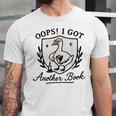 OOPS I GOT Another Book Design Unisex Jersey T-Shirt OOPS I GOT Another Book Design Unisex Jersey T-Shirt