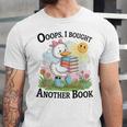 Oops I Bought Another Book Duck Sunshine Unisex Jersey T-Shirt