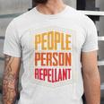 People Person Repellant Introvert Premium Unisex Jersey T-Shirt People Person Repellant Introvert Premium Unisex Jersey T-Shirt