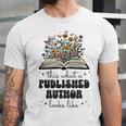 This Is What A Published Author Looks Like Book Writer Unisex Jersey T-Shirt