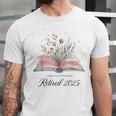 Quote New Chapter Begins Retired 2025 Floral Open Book Unisex Jersey T-Shirt Quote New Chapter Begins Retired 2025 Floral Open Book Unisex Jersey T-Shirt