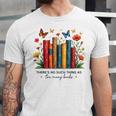 There Is No Such Thing As Too Many Books Shirts Bookish Unisex Jersey T-Shirt There Is No Such Thing As Too Many Books Shirts Bookish Unisex Jersey T-Shirt