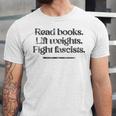 Read Books Lift Weights Fight Fascists Vintage Unisex Jersey T-Shirt Read Books Lift Weights Fight Fascists Vintage Unisex Jersey T-Shirt
