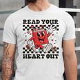 Read Your Heart Out Teacher Valentines Book Lover Unisex Jersey T-Shirt