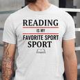 Reading Is My Favorite Sport Book Lover Saying Quote Unisex Jersey T-Shirt