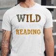 Reading Lover Apparel Wild About Reading Reading Books Unisex Jersey T-Shirt
