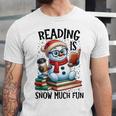 Reading Is Snow Much Fun Christmas Bookworm Snowman Reading Unisex Jersey T-Shirt Reading Is Snow Much Fun Christmas Bookworm Snowman Reading Unisex Jersey T-Shirt