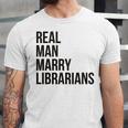 Real Men Marry Librarians – Book Lover Husband Unisex Jersey T-Shirt Real Men Marry Librarians – Book Lover Husband Unisex Jersey T-Shirt
