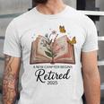 Retired 2025 A New Chapter Begins Retirement Teacher Book Unisex Jersey T-Shirt Retired 2025 A New Chapter Begins Retirement Teacher Book Unisex Jersey T-Shirt