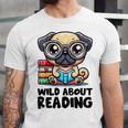 Wild About Reading Book Lover Pug Dog Unisex Jersey T-Shirt