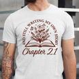Women's Chapter 21 Book Readers Flower Lovers 21st Birthday Girls Unisex Jersey T-Shirt Women's Chapter 21 Book Readers Flower Lovers 21st Birthday Girls Unisex Jersey T-Shirt