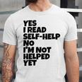 Yes I Read Self-Help No I’m Not Helped Yet Book Lover Unisex Jersey T-Shirt Yes I Read Self-Help No I’m Not Helped Yet Book Lover Unisex Jersey T-Shirt