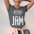 Books Are My Jam Graphic For Introverts Unisex Jersey T-Shirt