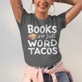 BOOKS ARE JUST WORD TACOS Unisex Jersey T-Shirt BOOKS ARE JUST WORD TACOS Unisex Jersey T-Shirt